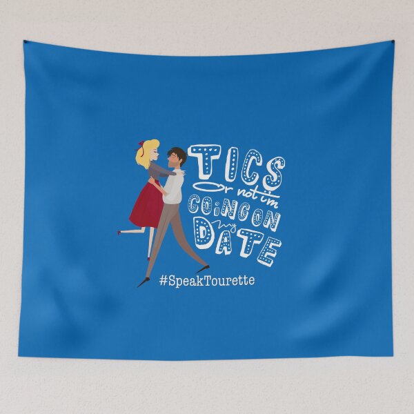 Item preview, Tics Or Not I’m Going On My Date, Tourette Syndrome Awareness , Tourettes designed and sold by MJDezigns.