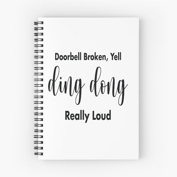 Item preview, Doorbell Broken Yell Ding Dong Really Loud designed and sold by shotofash.