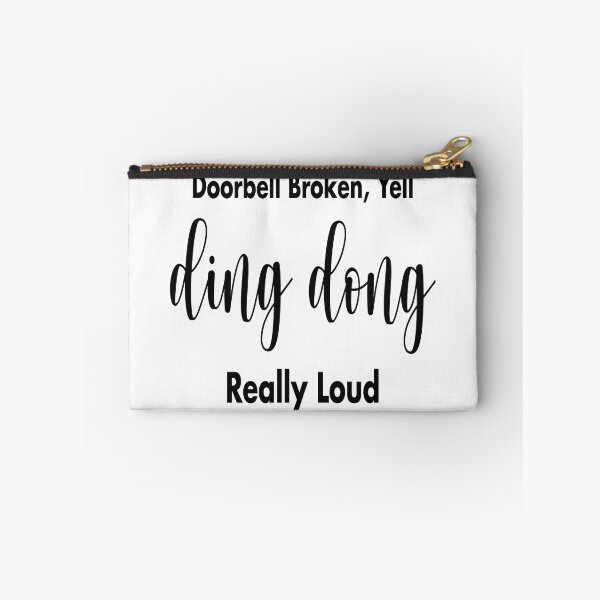 Item preview, Doorbell Broken Yell Ding Dong Really Loud designed and sold by shotofash.