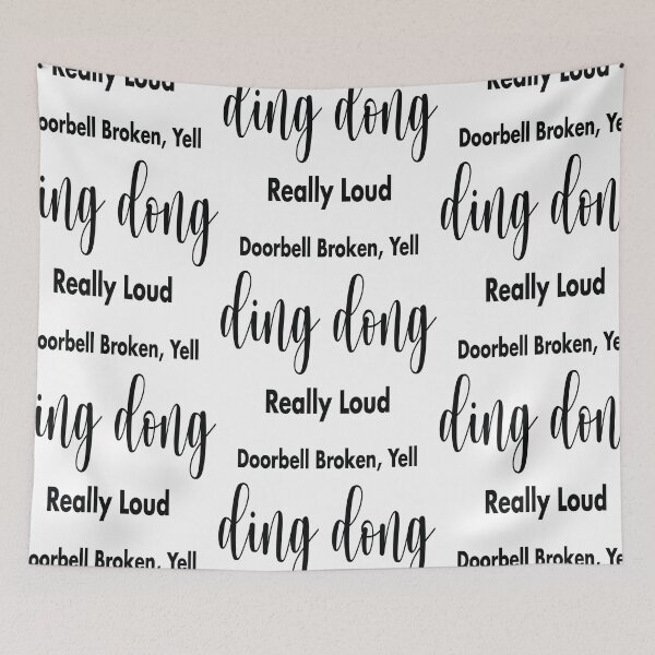 Item preview, Doorbell Broken Yell Ding Dong Really Loud designed and sold by shotofash.