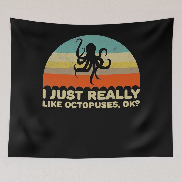 Item preview, Funny I Just Really Like Octopuses OK designed and sold by SARAHKUHNS.