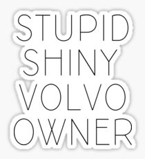 Edward, the volvo owner Sticker