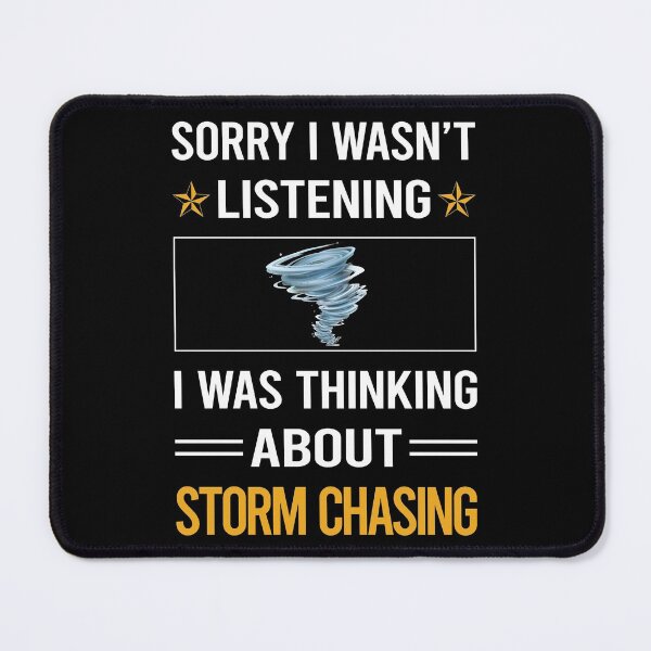Item preview, Funny Listening Storm Chasing Chaser Stormchasing Stormchaser designed and sold by RandalDavis.