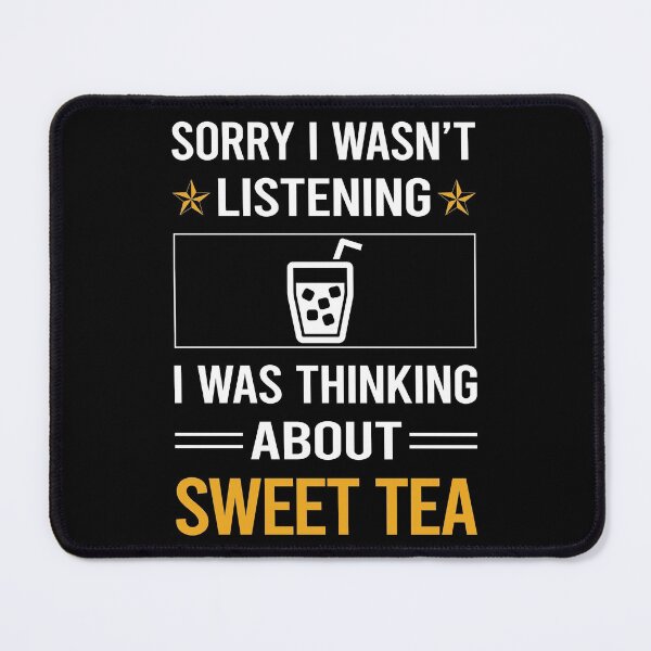 Item preview, Funny Listening Sweet Tea designed and sold by RandalDavis.