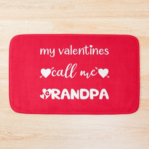 Item preview, Funny valentines day for Grandfather: My Valentines Call Me Grandpa designed and sold by AMINE  ★★★★★.