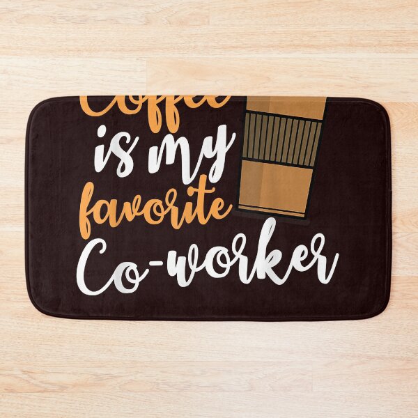 Item preview, Funny Coffee Drinker Co- Worker Quote Caffeine Lovers T-Shirt designed and sold by Thomaotzer.