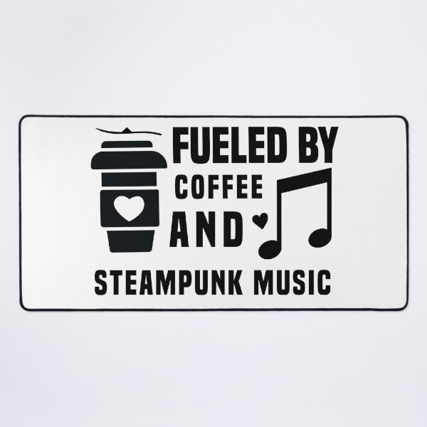 Item preview, fueled by coffee and steampunk music designed and sold by ONMON.