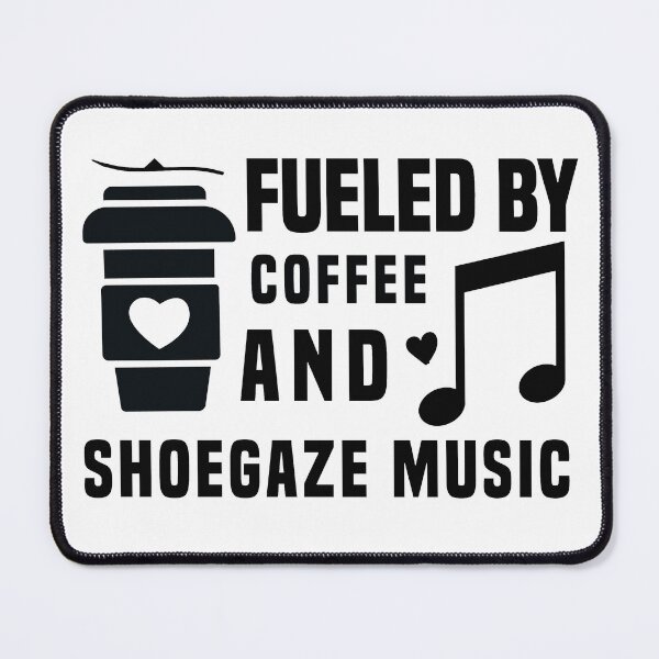 Item preview, fueled by coffee and shoegaze music designed and sold by Shorim.