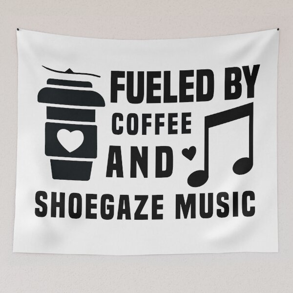 Item preview, fueled by coffee and shoegaze music designed and sold by Shorim.