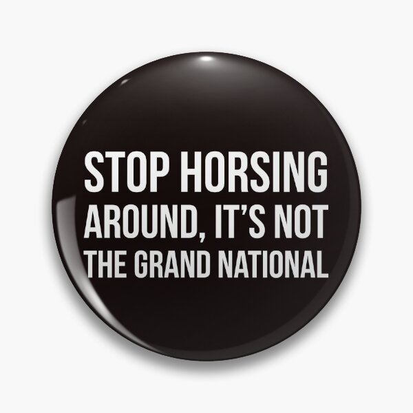 Item preview, Stop horsing around designed and sold by Slogans4u.