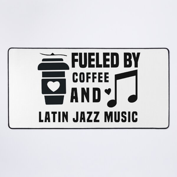 Item preview, fueled by coffee and latin jazz music designed and sold by ONMON.