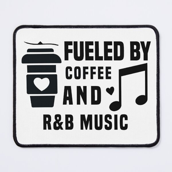 Item preview, fueled by coffee and R&B music designed and sold by Shorim.