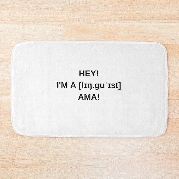 Item preview, Hey I'm a Linguist AMA designed and sold by philbraxton.