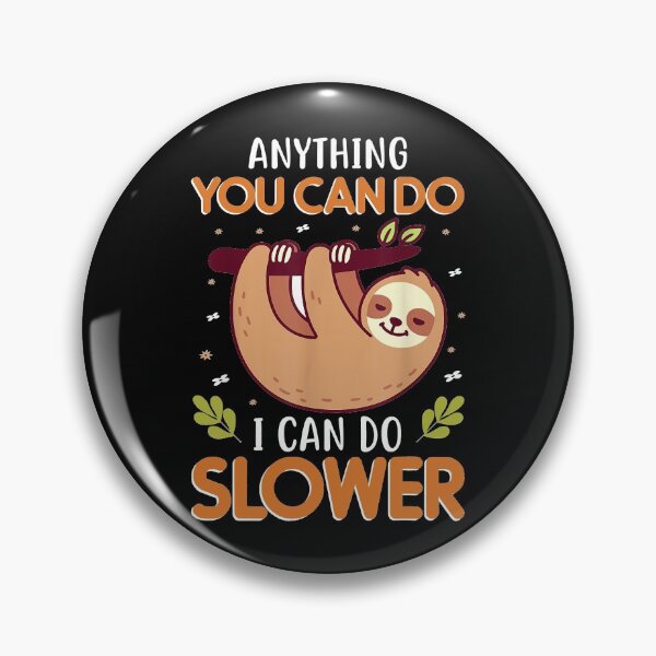 Item preview, Anything you can do i can do slower designed and sold by ryanbrian.