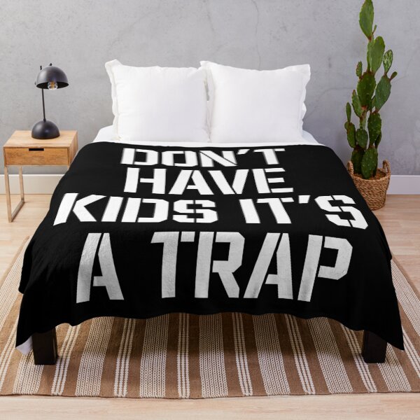 Item preview, Don't Have Kids It's A Trap Childfree Humor designed and sold by allysmar.