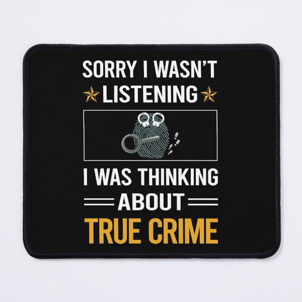 Item preview, Funny Listening True Crime designed and sold by jiggleterrified.