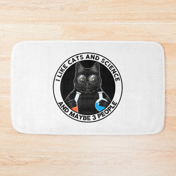 Item preview, I Like Cats And Science And Maybe 3 People Funny Black Cat designed and sold by larryscott84.