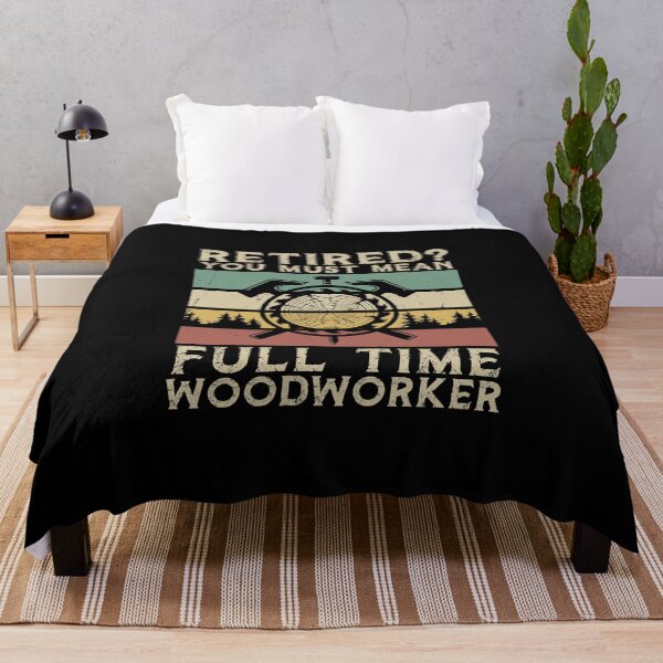 Item preview, Retired You Must Mean Full Time Woodworker Carpenter Funny designed and sold by StrongShirts.