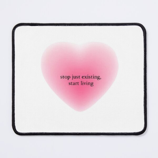 Item preview, Stop just existing, start living designed and sold by SAVAGEwav.