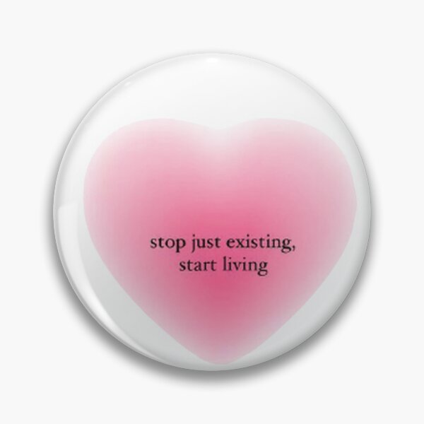 Item preview, Stop just existing, start living designed and sold by SAVAGEwav.