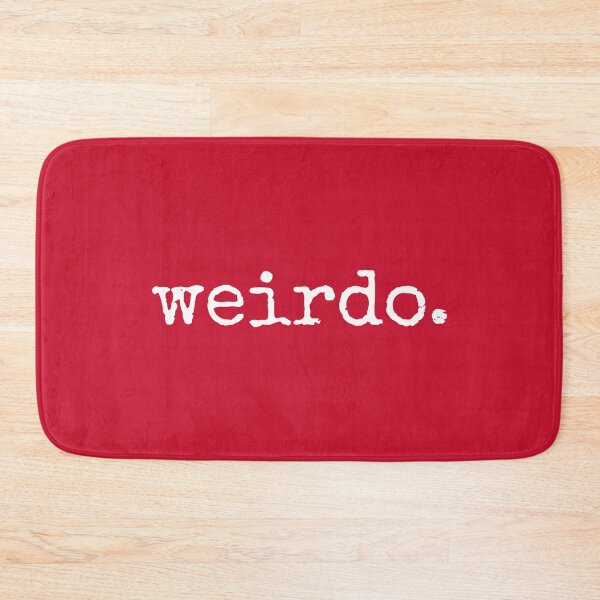 Item preview, Weirdo - Normal Gift For Weirdo #2 designed and sold by SalahBlt.