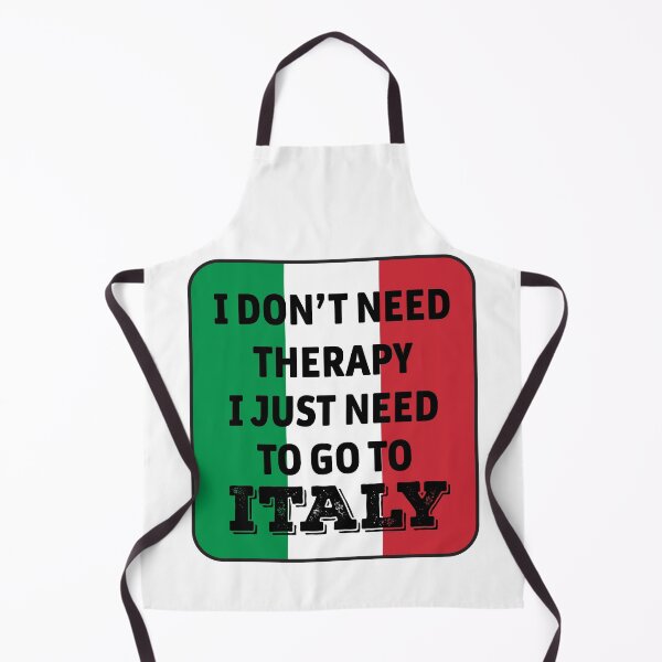 Item preview, I Don't Need Therapy I Just Need To Go To Italy  designed and sold by Graceland  Memphis.