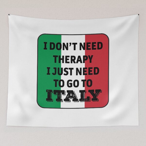 Item preview, I Don't Need Therapy I Just Need To Go To Italy  designed and sold by Graceland  Memphis.