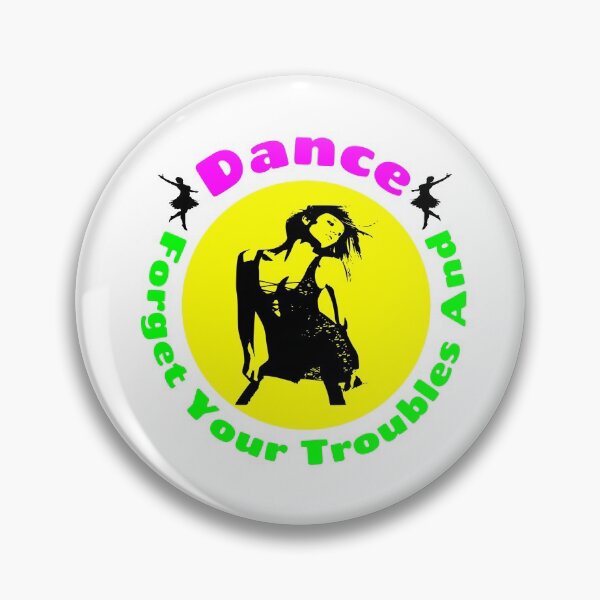 Item preview, Forget Your Troubles And Dance - Inspirational Quotes designed and sold by Delandor.
