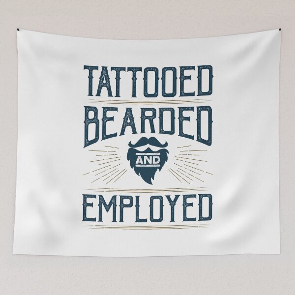 Item preview, Tattooed Bearded and Employed Men with Tattoos and Beards designed and sold by jaygo.