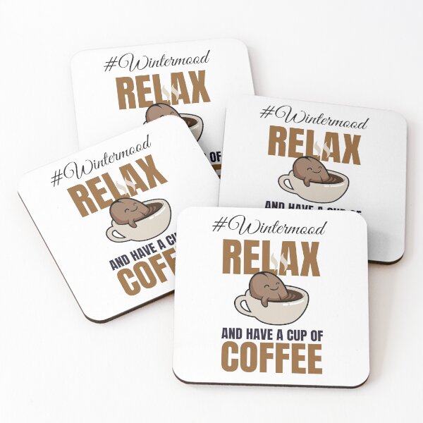Item preview, Relax and Have a Cup of Coffee - Trendy Wintermood Coffee Bean Design Gift Idea For Coffee and Winter Lovers designed and sold by Prince - Bestseller ★★★★★.