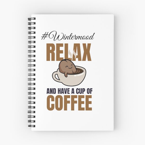 Item preview, Relax and Have a Cup of Coffee - Trendy Wintermood Coffee Bean Design Gift Idea For Coffee and Winter Lovers designed and sold by Prince - Bestseller ★★★★★.