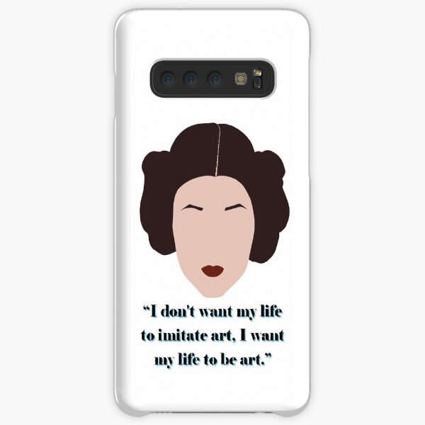 Carrie Fisher - "I Want My Life To Be Art" Samsung Galaxy Snap Case
