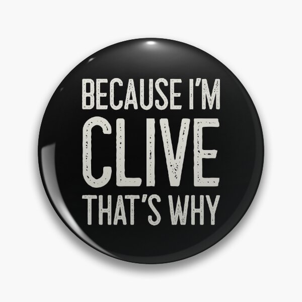 Item preview, Because I’m Clive That’s Why Funny Personalized Name designed and sold by MariosNydras.