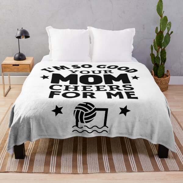 Item preview, Water polo: I'm so good your mom cheers for me designed and sold by TheGreenGoat.
