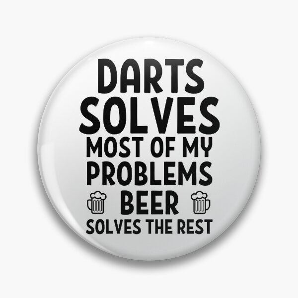 Item preview, Darts solves most of my problems. Beer solves the rest. designed and sold by TheGreenGoat.