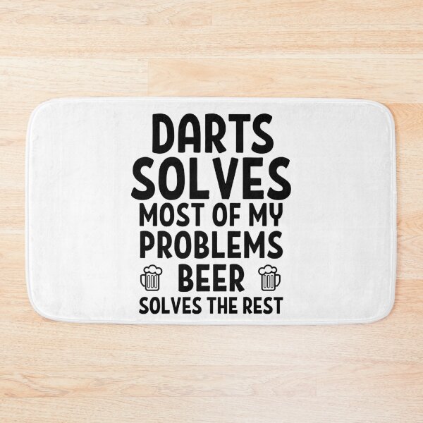 Item preview, Darts solves most of my problems. Beer solves the rest. designed and sold by TheGreenGoat.