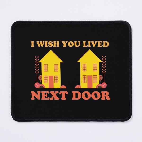 Item preview, I Wish You Lived Next Door Funny Gifts Ideas For Best friend Bestie Girlfriend Friend designed and sold by Graceland  Memphis.