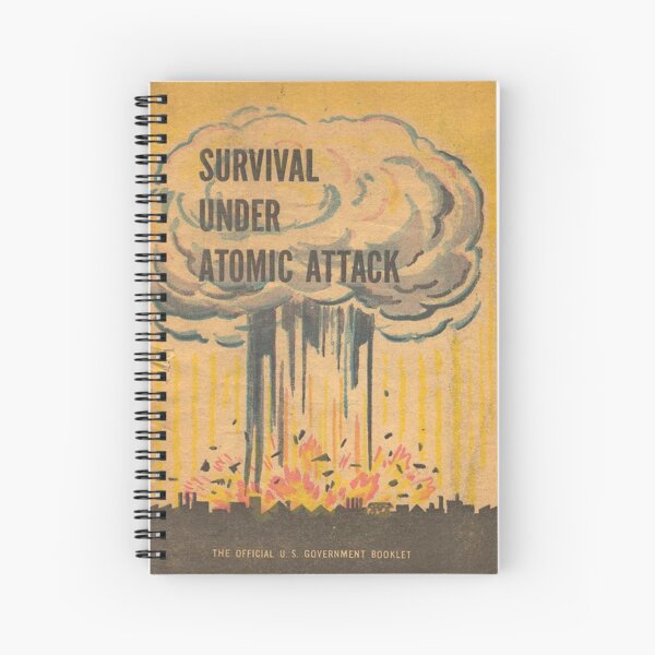 Survival, Atomic, Atomic Bomb, Attack, Poster, 1950. Spiral Notebook