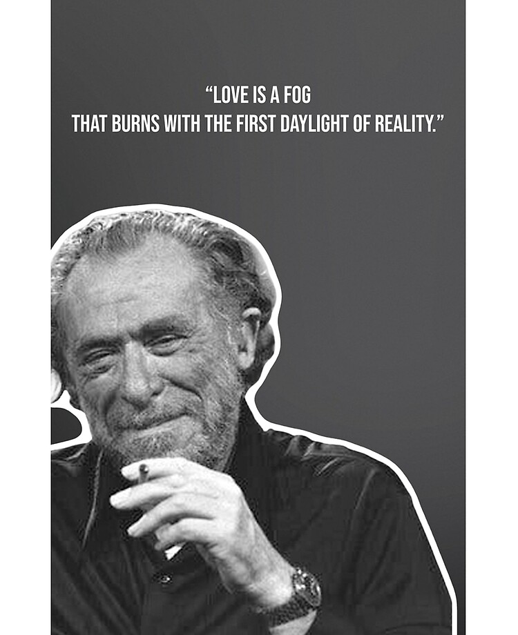 Charles Bukowski Fans - Betting on the Muse http://amzn.to/1wwFZxB “The  Laughing Heart your life is your life don't let it be clubbed into dank  submission. be on the watch. there are ways