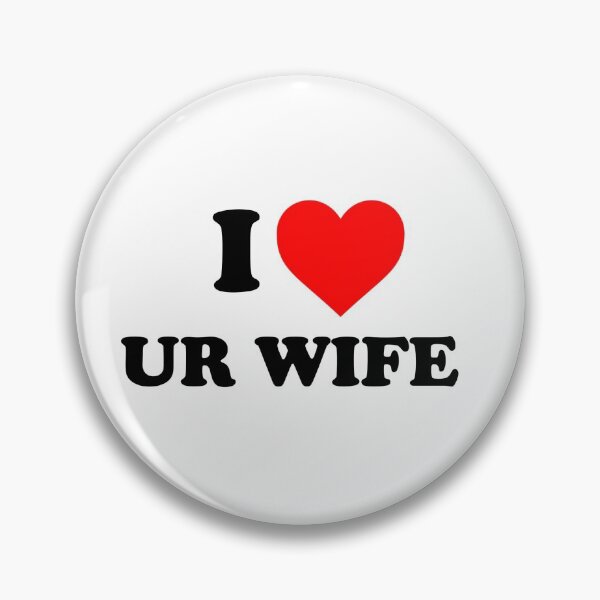 Item preview, i <3 ur wife designed and sold by chonked.