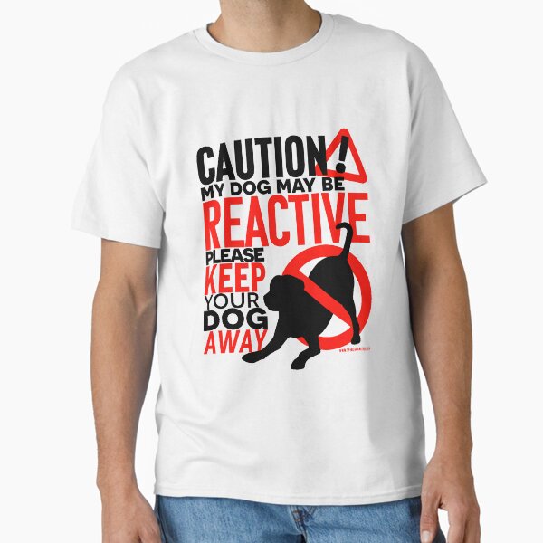 Item preview, Caution My dog may be REACTIVE, Keep your dog away designed and sold by Akuayame.