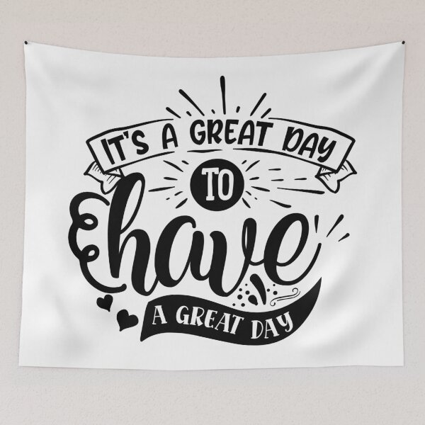 Item preview, Its a great day to have a great day designed and sold by Best-Designers.
