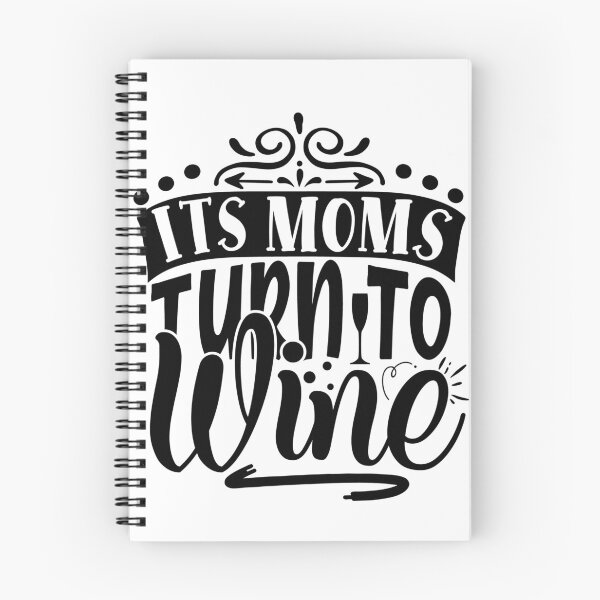 Item preview, Its moms turn to wine designed and sold by Best-Designers.