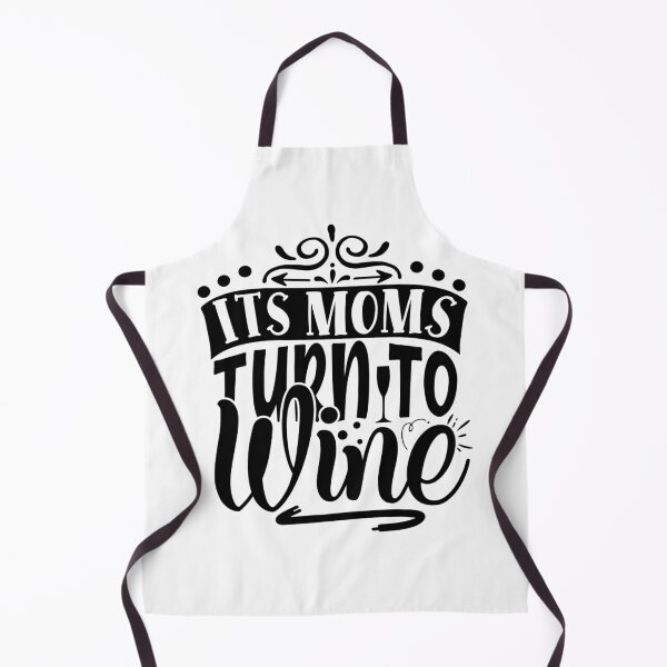 Item preview, Its moms turn to wine designed and sold by Best-Designers.