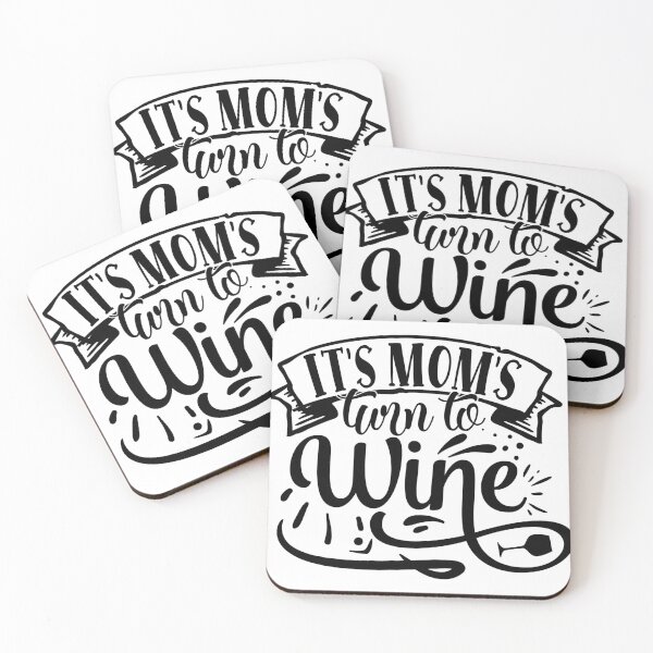 Item preview, Its mums turn to wine designed and sold by Best-Designers.