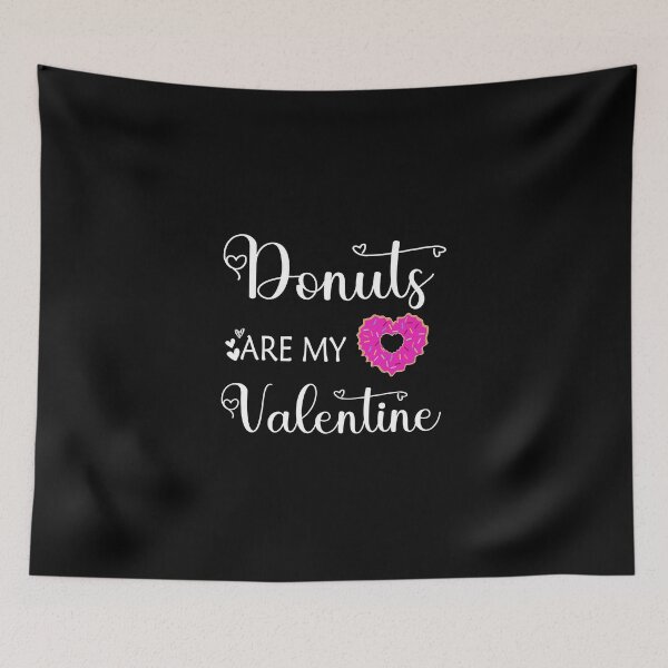 Item preview, Donuts are My Valentine, Valentines day ,  Matching Couple Teachers day Gift for Valentines Day Funny Rude Offensive saying, designed and sold by joygift369.