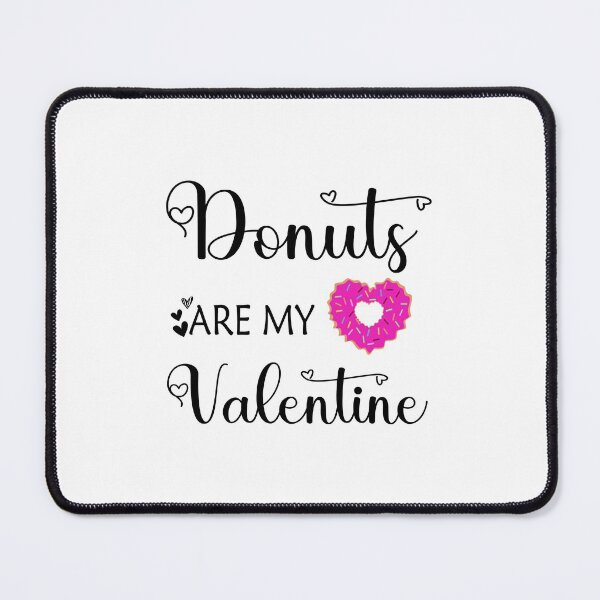 Item preview, Donuts are My Valentine, Valentines day ,  Matching Couple Teachers day Gift for Valentines Day Funny Rude Offensive saying, designed and sold by joygift369.