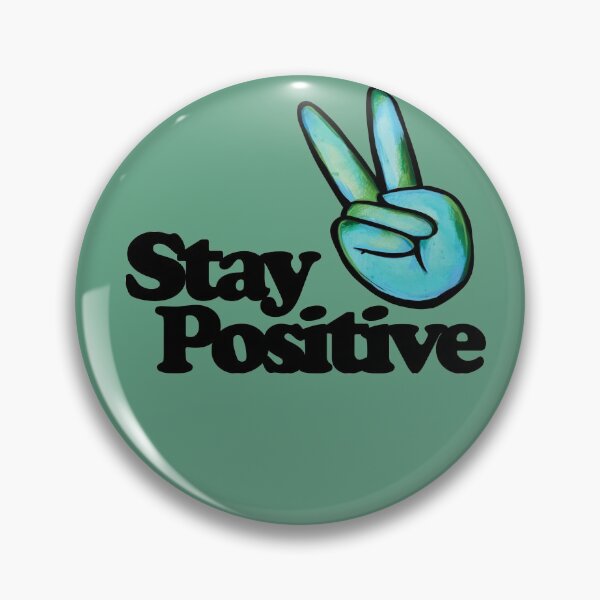 Item preview, Stay Positive designed and sold by FrictionMaxxing.