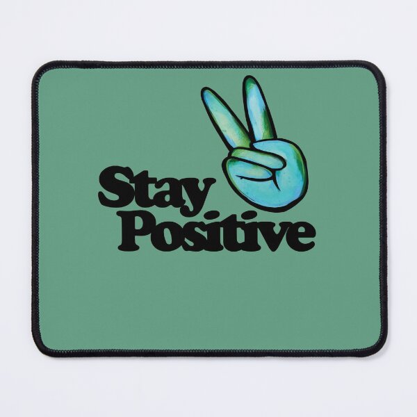 Item preview, Stay Positive designed and sold by FrictionMaxxing.