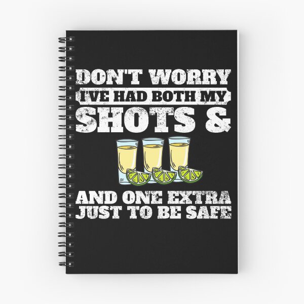 Item preview, I've Had Both My Shots And One Extra Vaccination Tequila Gear designed and sold by DynamicDesign.
